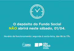O Fundo Social informa que não haverá expediente neste sábado, 01/04.